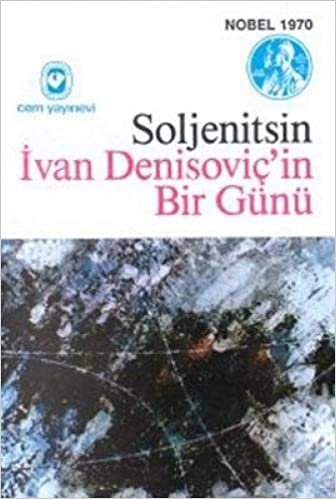 okumak İVAN DENİSOVİÇİN BİR GÜNÜ