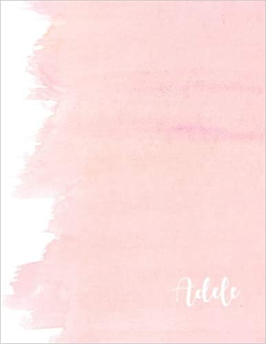 okumak Adele: 110 Ruled Pages 55 Sheets 8.5x11 Inches Pink Brush Design for Note / Journal / Composition with Lettering Name,Adele