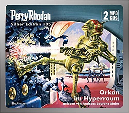 okumak Perry Rhodan Silber Edition 105 - Orkan im Hyperraum