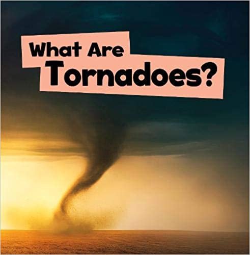 okumak Schuh, M: What Are Tornadoes? (Wicked Weather)
