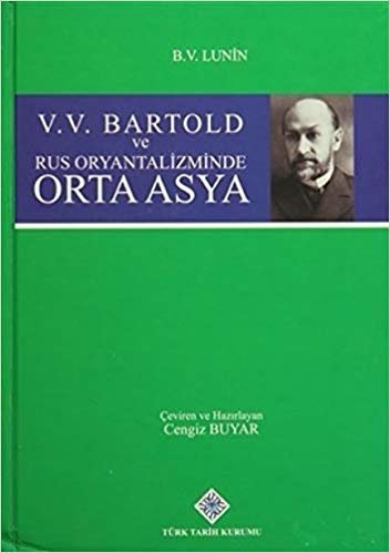 okumak V. V. Bartold ve Rus Oryantalizminde Orta Asya