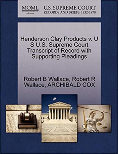 okumak Henderson Clay Products v. U S U.S. Supreme Court Transcript of Record with Supporting Pleadings