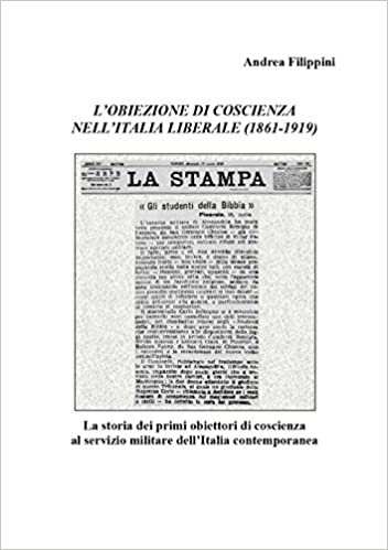 okumak L&#39;obiezione di coscienza nell&#39;Italia liberale (1861-1919)
