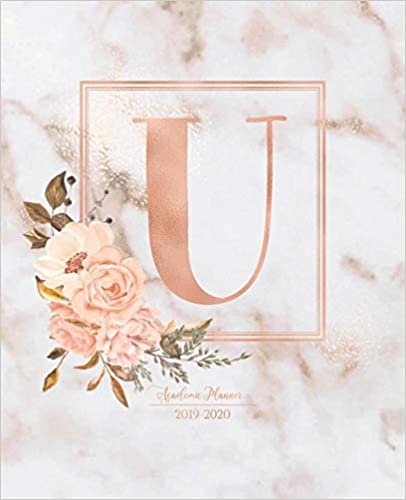okumak Academic Planner 2019-2020: Pink Marble Gold Monogram Letter U with Flowers Academic Planner July 2019 - June 2020 for Students, Moms and Teachers (School and College)