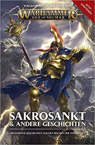okumak Warhammer Age of Sigmar - Sakrosankt: und andere Geschichten