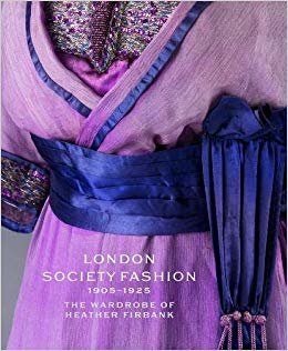 okumak London Society Fashion 1905-1925 : The Wardrobe of Heather Firbank