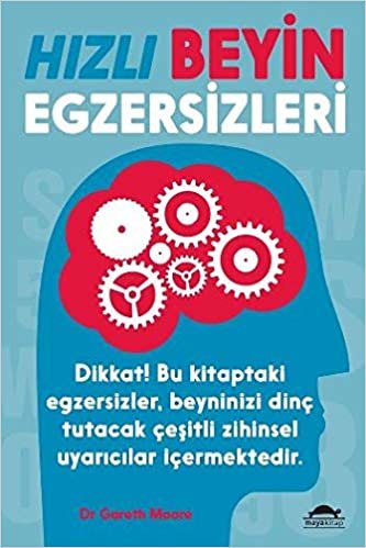 okumak Hızlı Beyin Egzersizleri: Dikkat! Bu kitaptaki egzersizler, beyninizi dinç tutacak çeşitli zihinsel uyarıcılar içermektedir.