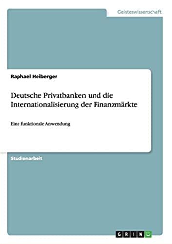 okumak Heiberger, R: Deutsche Privatbanken und die Internationalisi