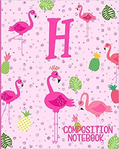 okumak Composition Notebook H: Pink Flamingo Initial H Composition Wide Ruled Notebook