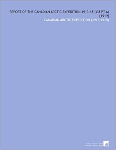 okumak Report of the Canadian Arctic Expedition 1913-18 (V.8 Pt.a) [1919]