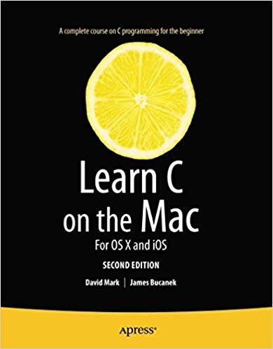 okumak Learn C on the Mac : For OS X and iOS