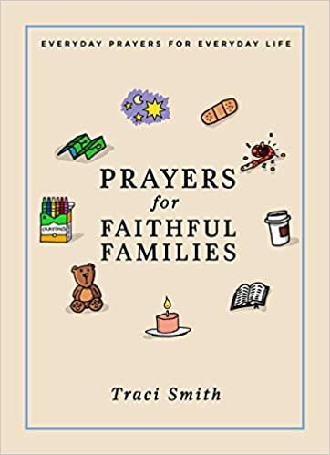 okumak Prayers for Faithful Families: Everyday Prayers for Everyday Life