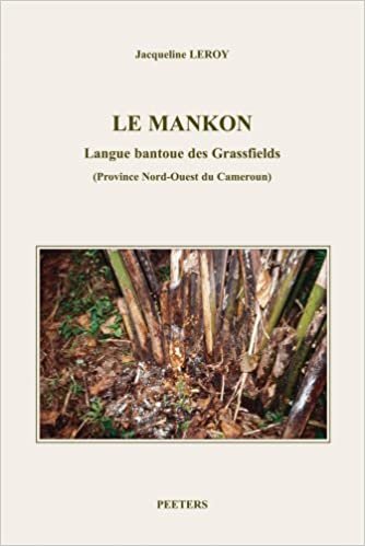 okumak Le Mankon. Langue Bantoue Des Grassfields (Province Nord-Ouest Du Cameroun) (Langues Et Cultures Africaines)