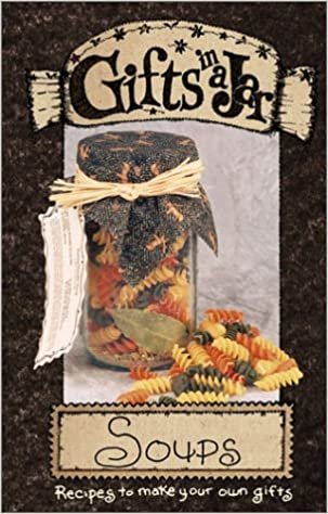 okumak Gifts in a Jar: Soups (Gifts in a Jar, 4) G &amp; R Publishing,
