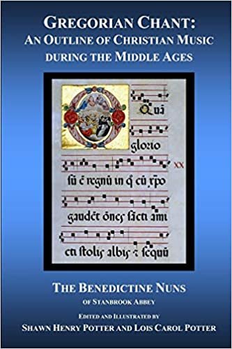 Gregorian Chant: An Outline of Christian Music during the Middle Ages