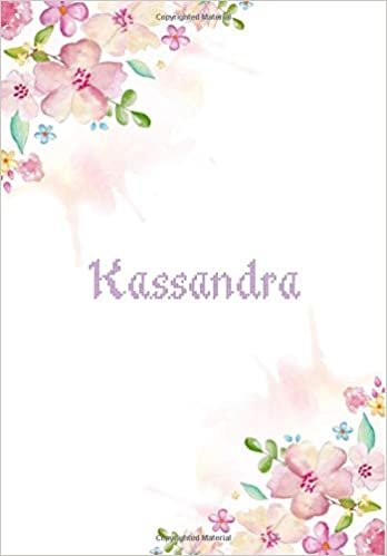 okumak Kassandra: 7x10 inches 110 Lined Pages 55 Sheet Floral Blossom Design for Woman, girl, school, college with Lettering Name,Kassandra