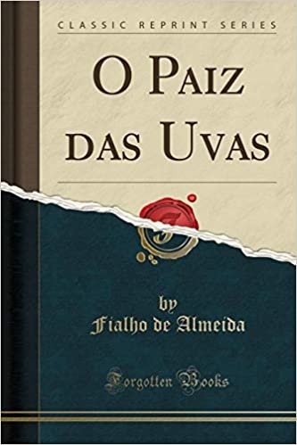 okumak O Paiz das Uvas (Classic Reprint)