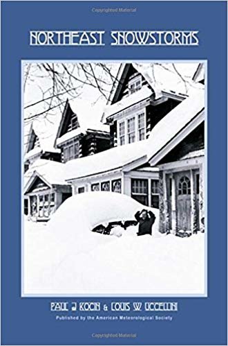 okumak Northeast Snowstorms: Overview v. 1 (Meteorological Monographs)