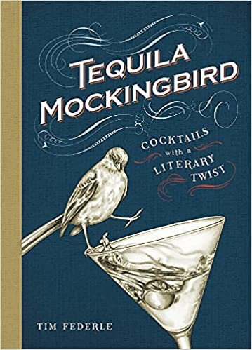 okumak Tequila Mockingbird: Cocktails with a Literary Twist