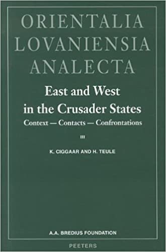 okumak East and West in the Crusader States. Context - Contacts - Confrontations I: v. 1: Acta of the Congress Held at Hernen Castle in May 1993 (Orientalia Lovaniensia Analecta)
