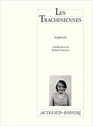 okumak Les trachiniennes (Le théâtre d&#39;actes sud-papiers)