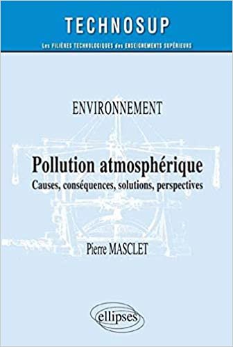 okumak Pollution atmosphérique - Causes , conséquences, solutions, perspectives - Niveau B (Technosup)