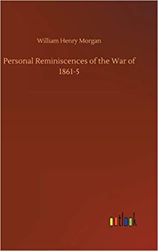okumak Personal Reminiscences of the War of 1861-5