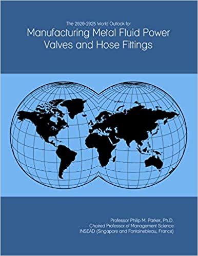 okumak The 2020-2025 World Outlook for Manufacturing Metal Fluid Power Valves and Hose Fittings