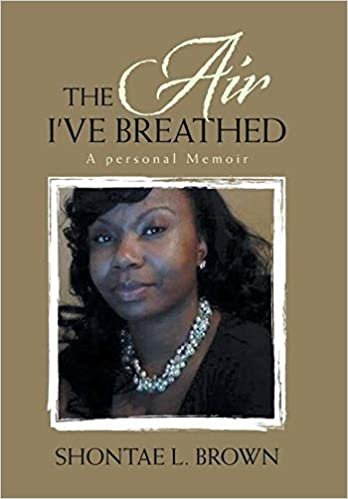 okumak The Air I&#39;ve Breathed: A Personal Memoir