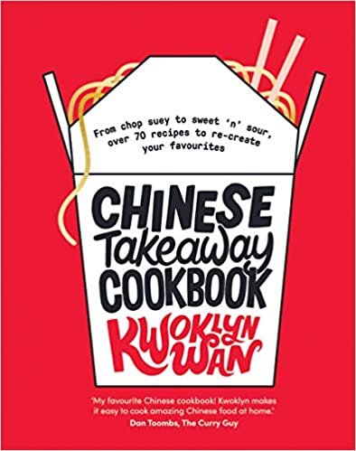 okumak Chinese Takeaway Cookbook: From chop suey to sweet &#39;n&#39; sour, over 70 recipes to re-create your favourites
