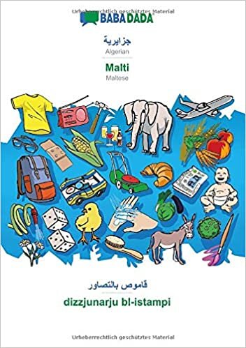 BABADADA, Algerian (in arabic script) - Malti, visual dictionary (in arabic script) - dizzjunarju bl-istampi: Algerian (in arabic script) - Maltese, visual dictionary