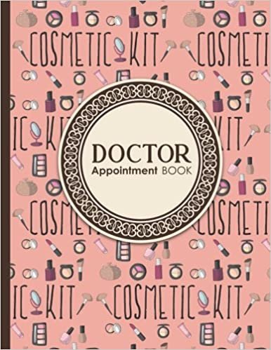 okumak Doctor Appointment Book: 2 Columns Appointment Log Book, Appointment Time Planner, Hourly Appointment Calendar, Cute Cosmetic Makeup Cover: Volume 11