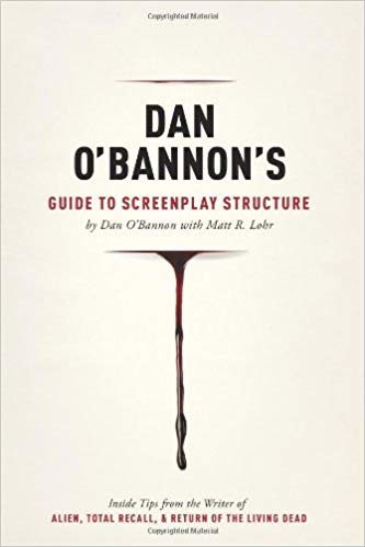 okumak Dan O&#39;Bannon&#39;s Guide to Screenplay Structure