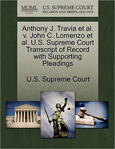 okumak Anthony J. Travia et al. v. John C. Lomenzo et al. U.S. Supreme Court Transcript of Record with Supporting Pleadings