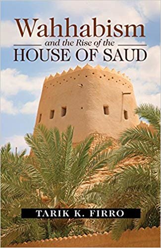 okumak Wahhabism and the Rise of the House of Saud
