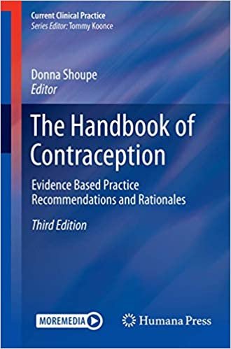 okumak The Handbook of Contraception: Evidence Based Practice Recommendations and Rationales (Current Clinical Practice)