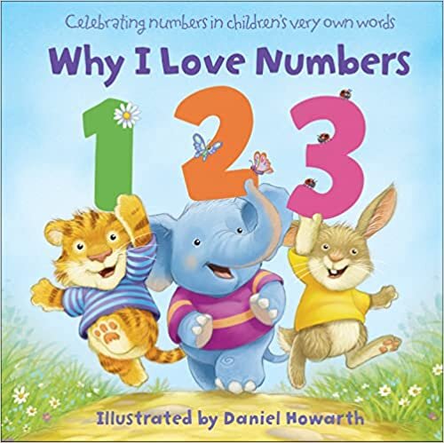 Why I Love Numbers: Learn to count in this illustrated picture book for young children!