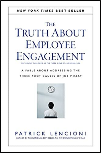 okumak The Truth About Employee Engagement : A Fable About Addressing the Three Root Causes of Job Misery