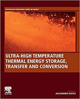 okumak Ultra-High Temperature Thermal Energy Storage, Transfer and Conversion (Woodhead Publishing Series in Energy)