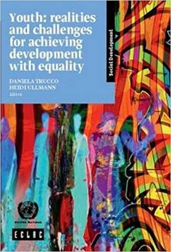 okumak Ameri, U: Youth: Realities and Challenges for Achieving Dev: Realities and Challenges for Achieving Development with Equality