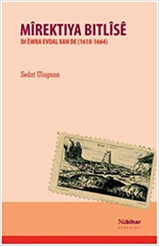 okumak Mirektiya Bitlise: Di Ewra Evdal Xan De (1618 - 1664)