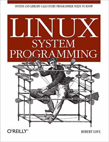 okumak Linux System Programming: Talking Directly to the Kernel and C Library