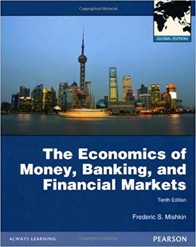 okumak The Economics of Money, Banking and Financial Markets Pearson Higher Education