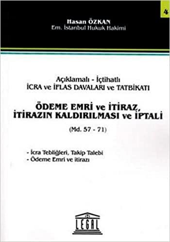 okumak ÖDEME EMRİ VE İTİRAZ İTİRAZIN KALD.4