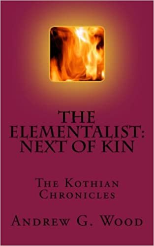okumak The Elementalist : Next of Kin: The Kothian Chronicles: Volume 3