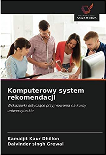 okumak Komputerowy system rekomendacji: Wskazówki dotyczące przyjmowania na kursy uniwersyteckie