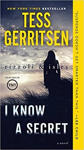 okumak I Know a Secret: A Rizzoli &amp; Isles Novel