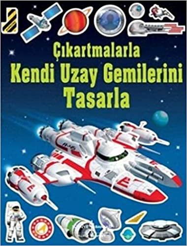 okumak ÇIKARTMALARLA KENDİ UZAY GEMİNİ TASARLA