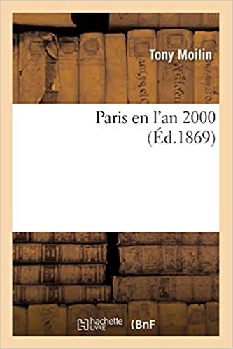 okumak Moilin, T: Paris En l&#39;An 2000 (Sciences Sociales)