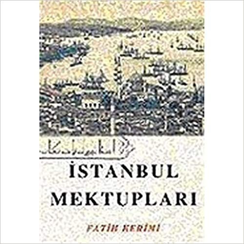 okumak İstanbul Mektupları